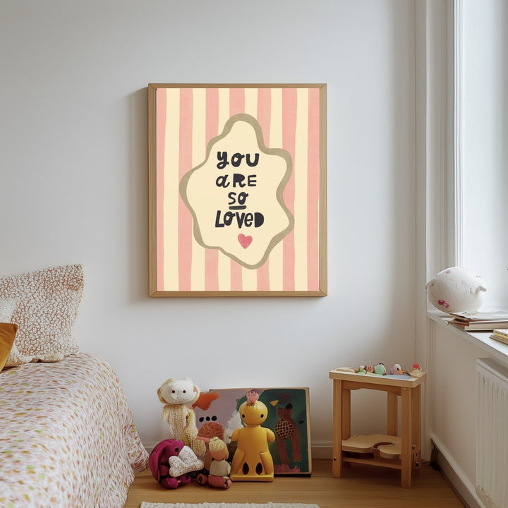 Lara & Kin - Art Print - You Are So Loved - Pink Stripe