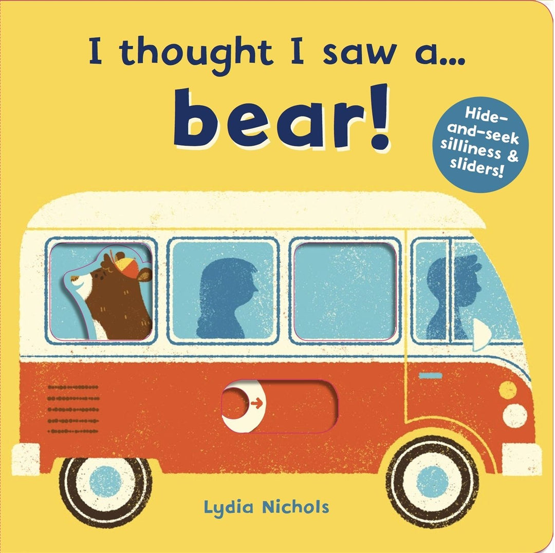 I Thought I Saw A Bear!