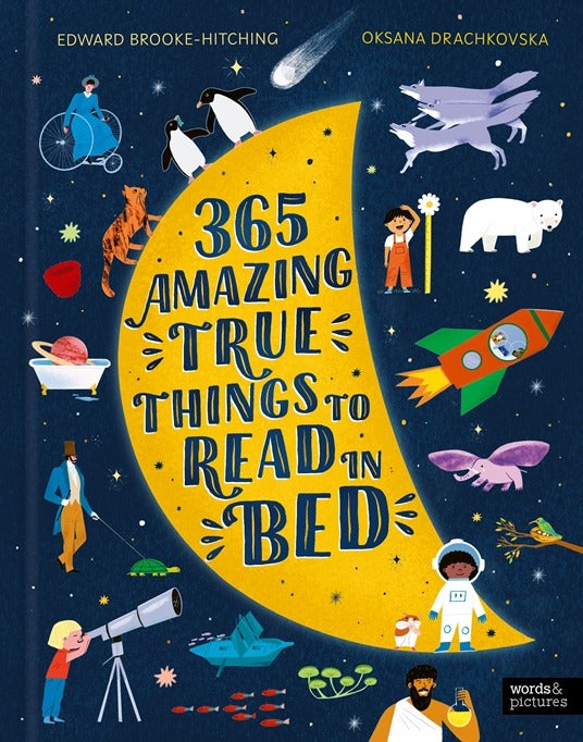 365 Amazing True Things To Read In Bed - Mabel & Fox