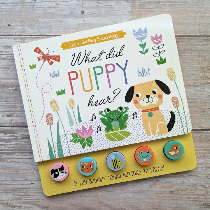 What Did Puppy Hear? Press and Play Sound Book