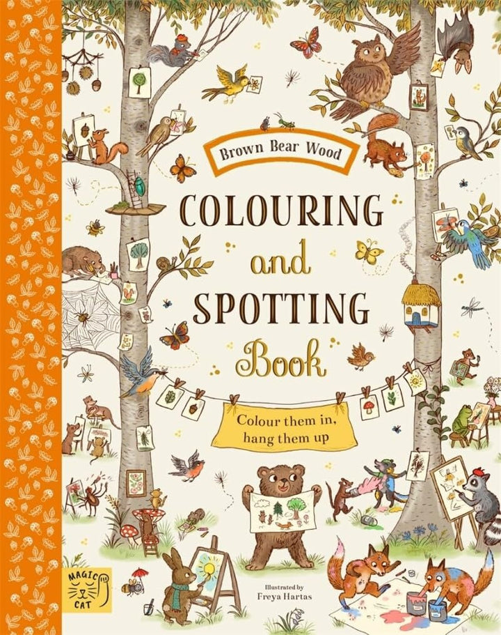 Brown Bear Wood: Colouring & Spotting Book - Colour Them In, Hang Them Up!
