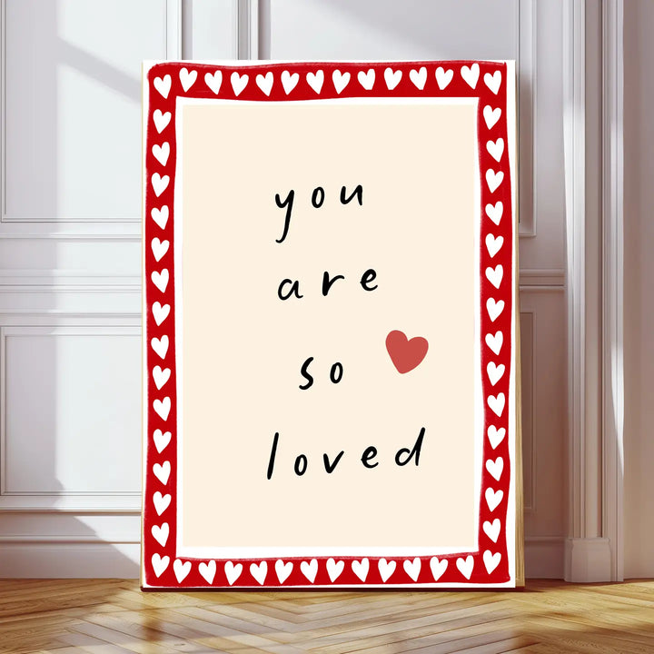 Kumo Art Prints - Art Print - You Are So Loved - Mabel & Fox