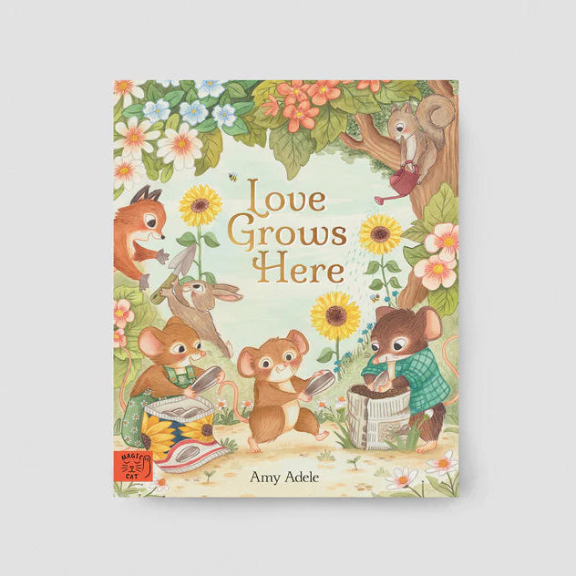 Love Grows Here - Mabel & Fox