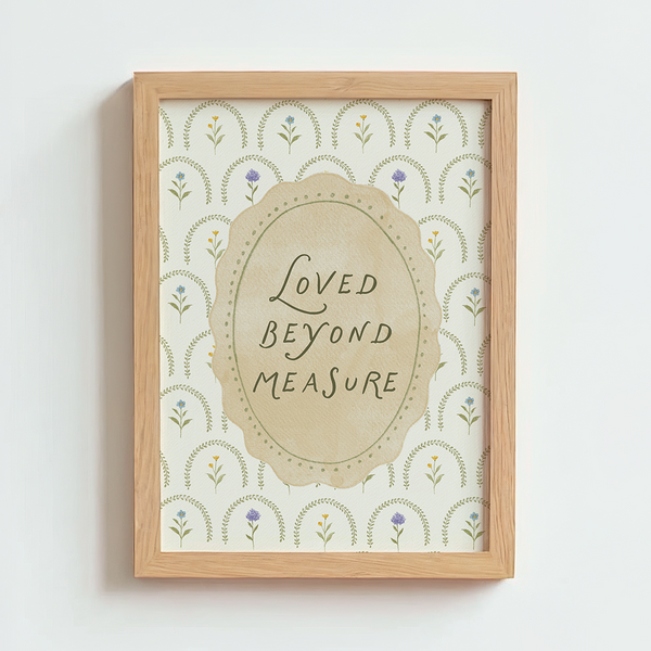 Mabel & Fox - Art Print - Loved Beyond Measure - Mabel & Fox