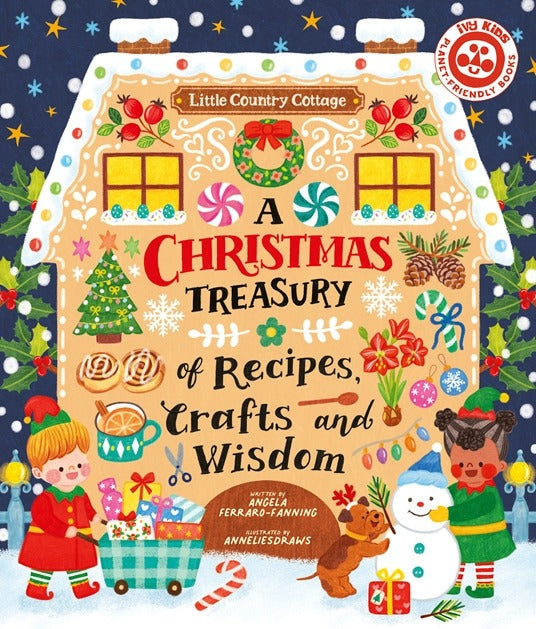 A Christmas Treasury Of Recipes, Crafts & Wisdom - Mabel & Fox