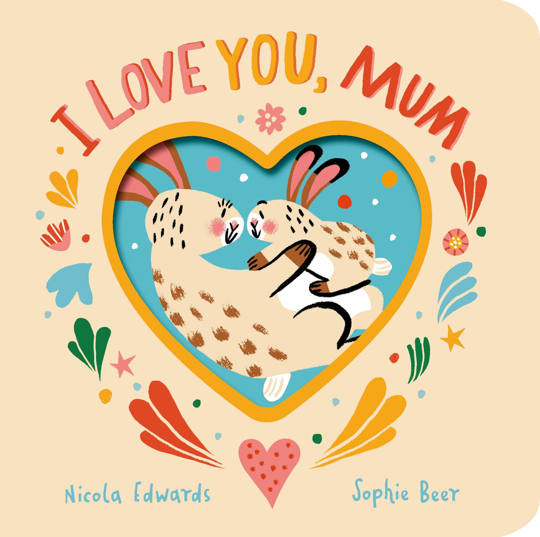 I Love You, Mum - Mabel & Fox