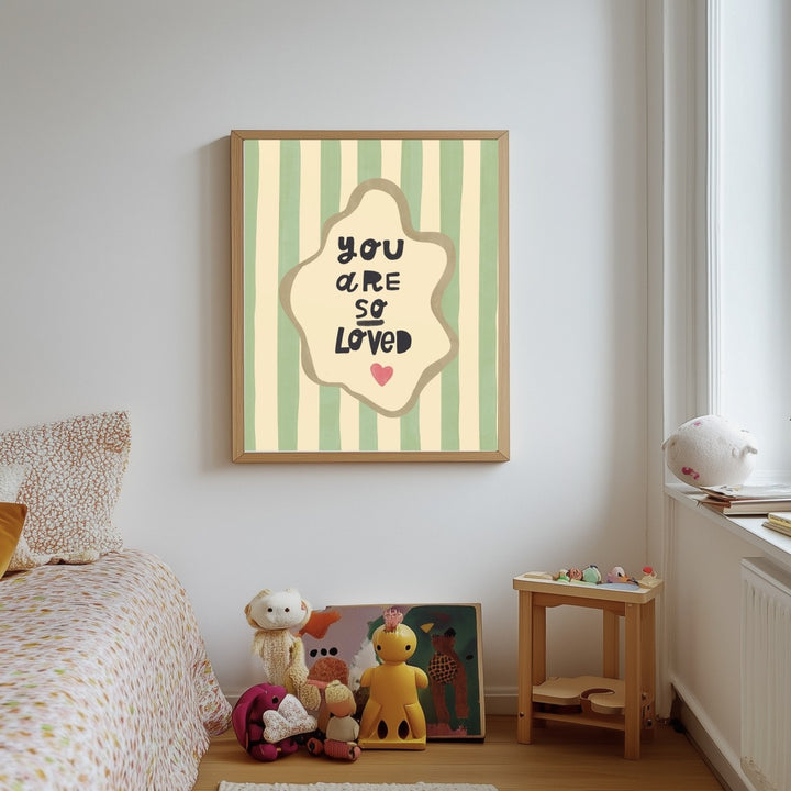 Lara & Kin - Art Print - You Are So Loved - Green Stripe - Mabel & Fox