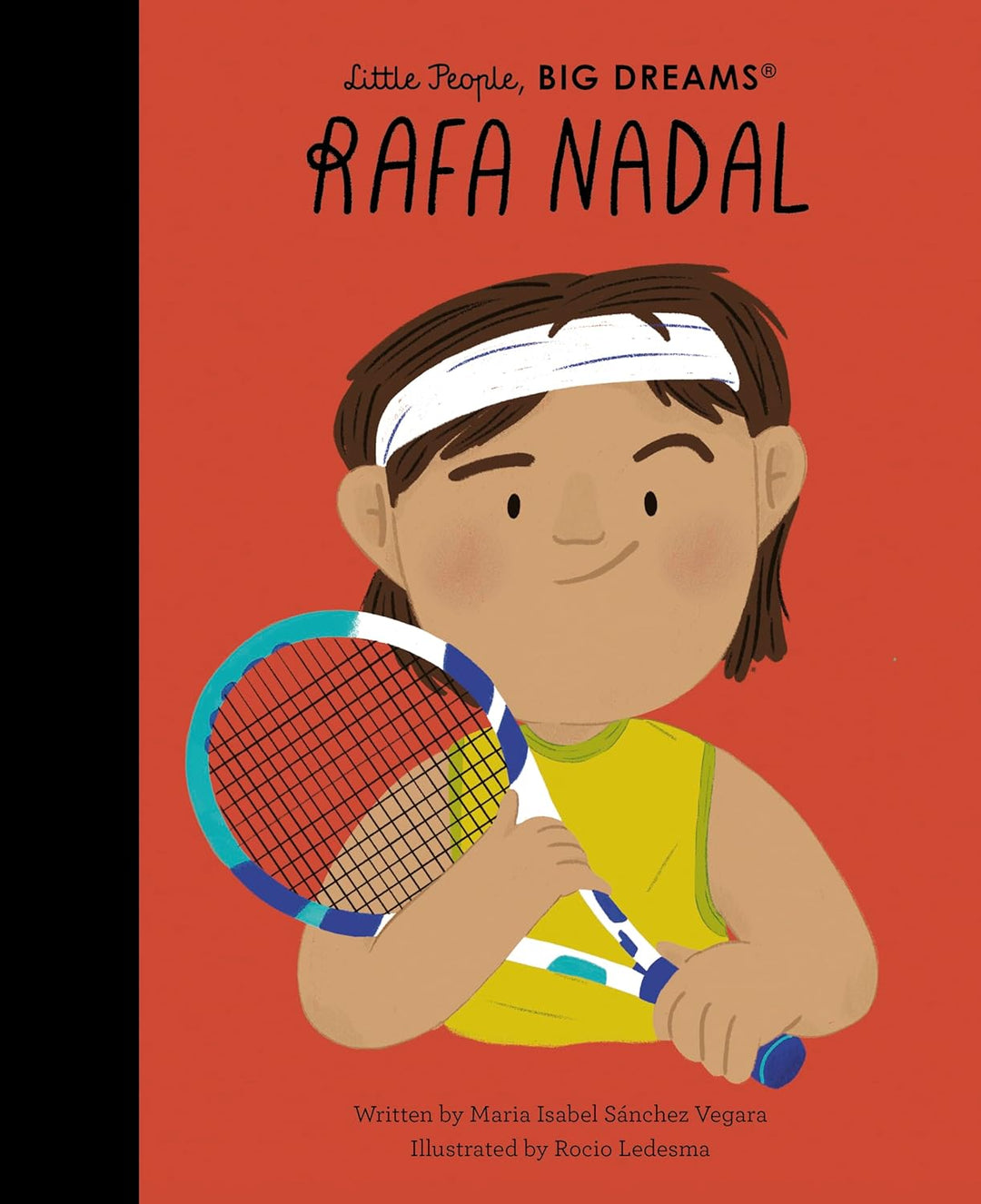 Little People, BIG DREAMS Books - Rafa Nadal - Mabel & Fox