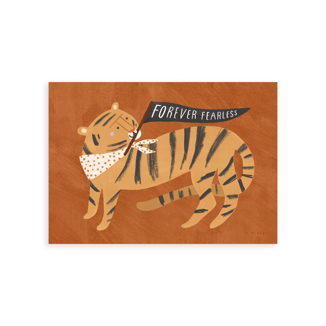 Minibeau - Art Print - Forever Fearless Tiger - Ochre - Mabel & Fox