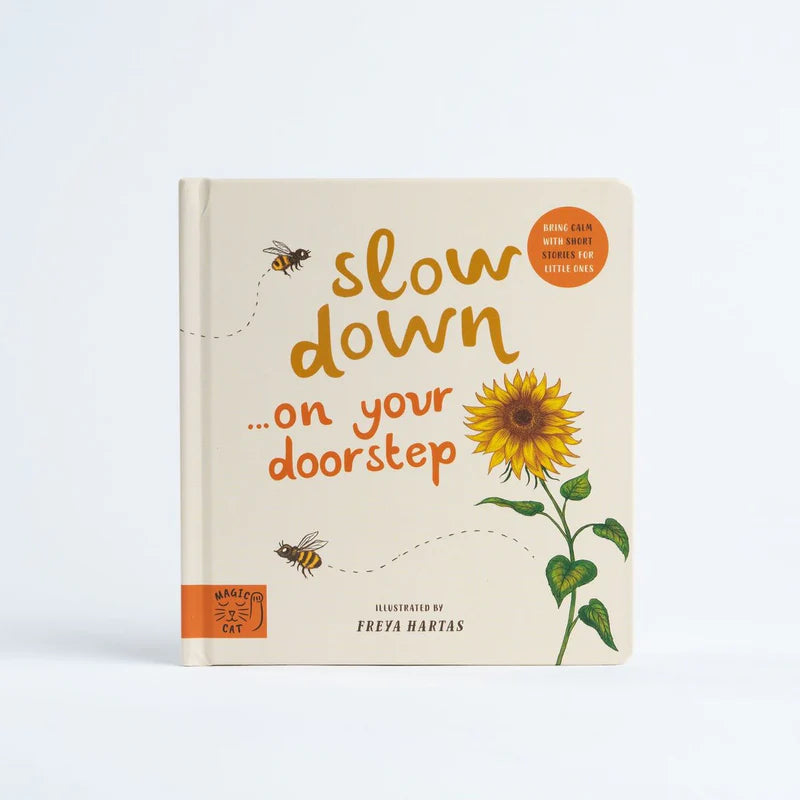 Slow Down... On Your Doorstep - Mabel & Fox