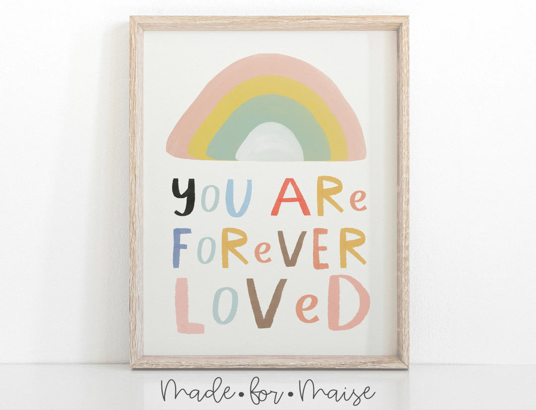 Made for Maise - Forever Loved Print - Mabel & Fox