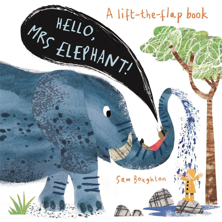 Hello, Mrs Elephant! By Sam Boughton - Mabel & Fox